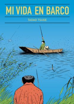 Mi vida en barco | 9788416529704 | Tadao Tsuge