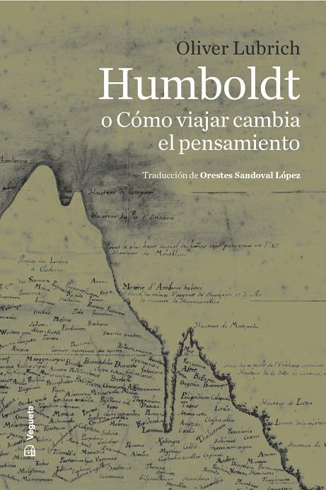 Humboldt o Cómo viajar cambia el pensamiento | 9788419794772 | Lubrich, Oliver
