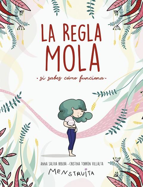 La regla mola | 9788417922986 | Torrón (Menstruita), Cristina / Salvia, Anna