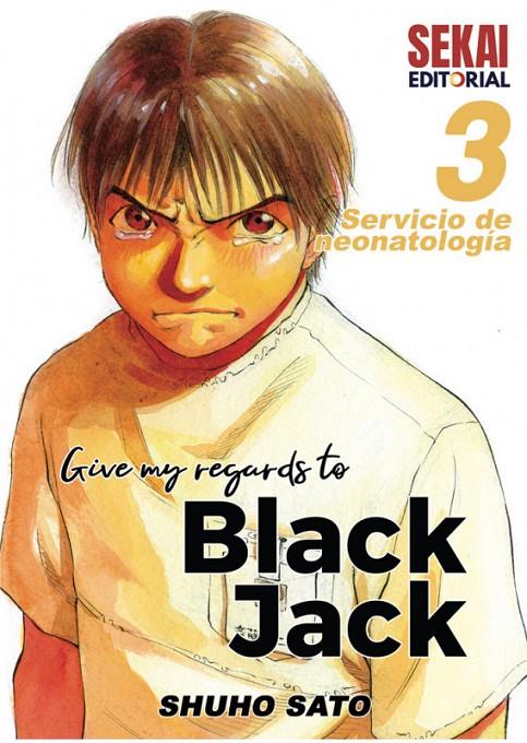 GIVE MY REGARDS TO BLACK JACK 3 Servicio de neonatología | 9788412393064 | Sato,Shuho