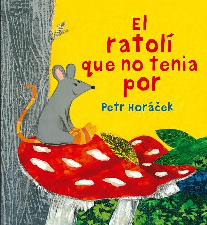 El ratolí que no tenia por | 9788426144652 | Horáek, Petr