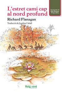L'estret camí cap al nord profund | 9788415539919 | Flanagan, Richard