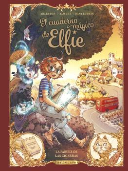 EL CUADERNO MAGICO DE ELFIE 2. LA FÁBULA DE LAS CIGARRAS | 9788467950281 | ALWETT, AUDREY / ARLESTON, CHRISTOPHE / MINI LUDVIN