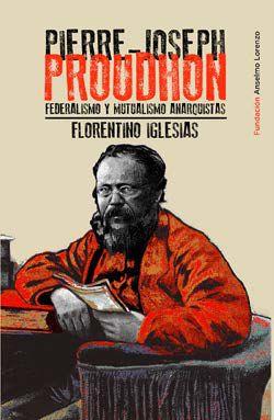 Pierre-Joseph Proudhon | 9788412750904 | Iglesisas, Florentino