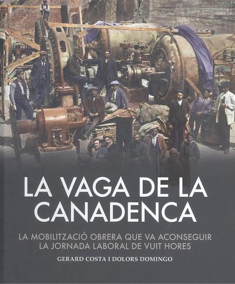 LA VAGA DE LA CANADENCA | 9788419239990 | Costa, Gerard / Domingo, Dolors