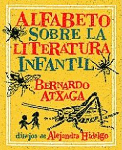 Alfabeto sobre la literatura infantil | 9788493679651 | Atxaga, Bernardo / Hidalgo, Alejandra