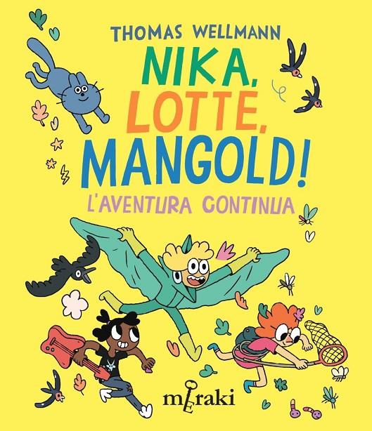 Nika, Lotte, Mangold! L'aventura continua | 9788412835861 | Wellmann, Thomas