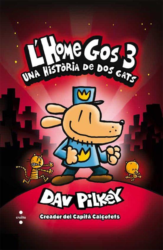 L'home gos. Una història de dos gats | 9788466145879 | Pilkey, Dav