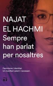 SEMPRE HAN PARLAT PER NOSALTRES | 9788429777819 | EL HACHMI, NAJAT