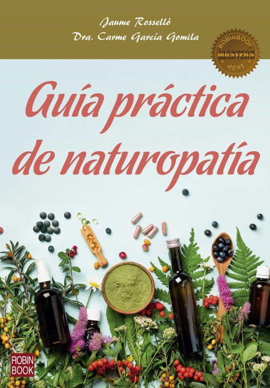 Guía práctica de naturopatía | 9788499175874 | Rosselló, Jaume / García Gomila, Dra. Carme