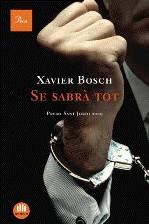 Se sabrà tot | 9788482566207 | Bosch, Xavier