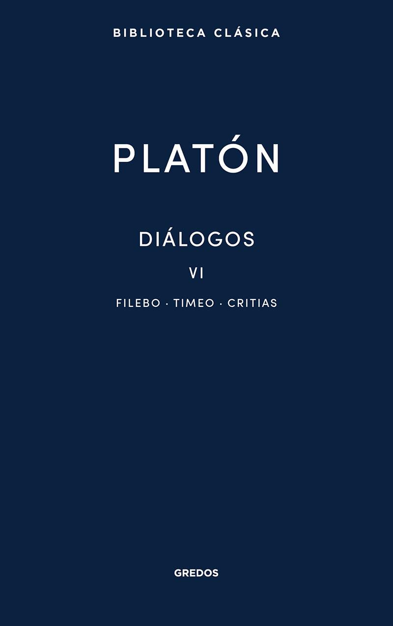 Diálogos VI. Filebo, Timeo, Critias | 9788424939502 | Platón