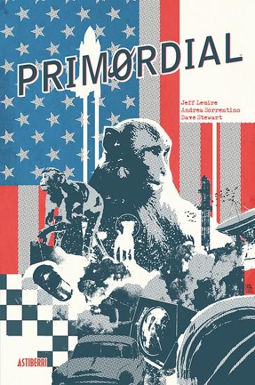 Primordial | 9788418909580 | Lemire, Jeff / Sorrentino, Andrea