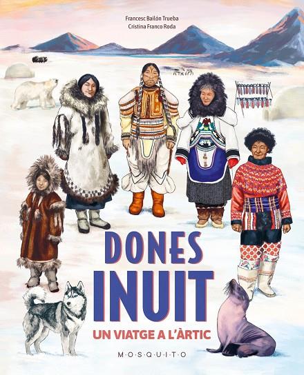 Dones inuit | 9788410417397 | Bailon Trueba, Francesc