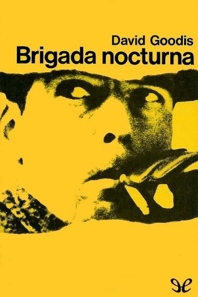 Brigada nocturna | 9788429736977 | Goodis, David