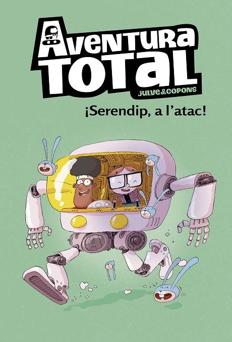 Serendip a l'atac! (Serie Aventura Total) | 9788448854324 | Julve, Òscar / Copons, Jaume