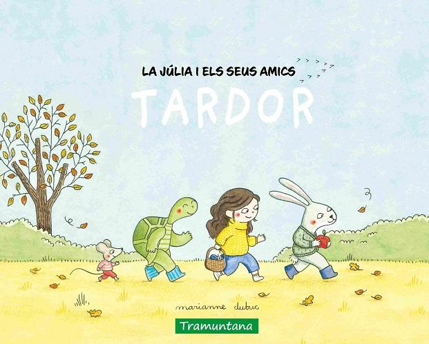 La Júlia i els seus amics - Tardor | 9788419829474 | Dubuc, Marianne