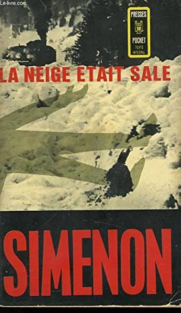 La neige etait sale | 0laneigeetaitsale | Simenon