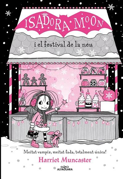 La Isadora Moon i el Festival de la Neu (Grans històries de la Isadora Moon 6) | 9788419366238 | Muncaster, Harriet