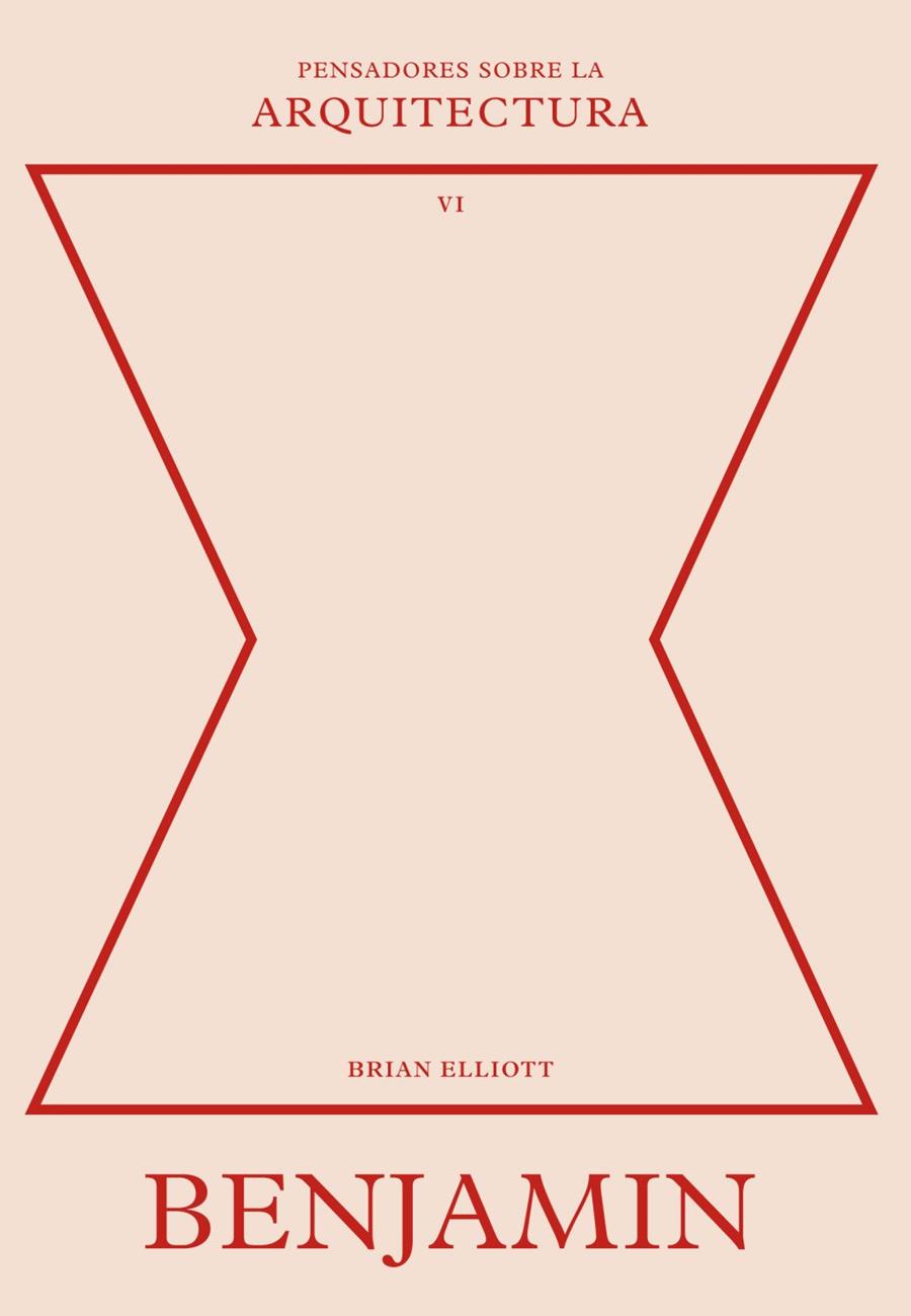 Benjamin sobre la arquitectura | 9788410121126 | , BRIAN ELLIOTT
