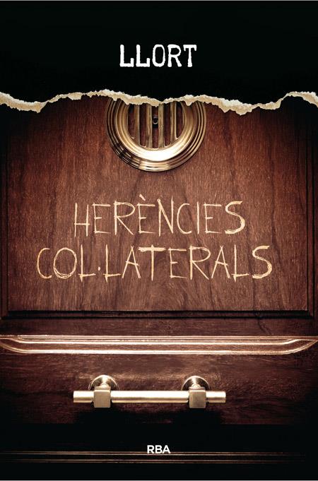 Herències col·laterals | 9788482647005 | Llort, Lluís