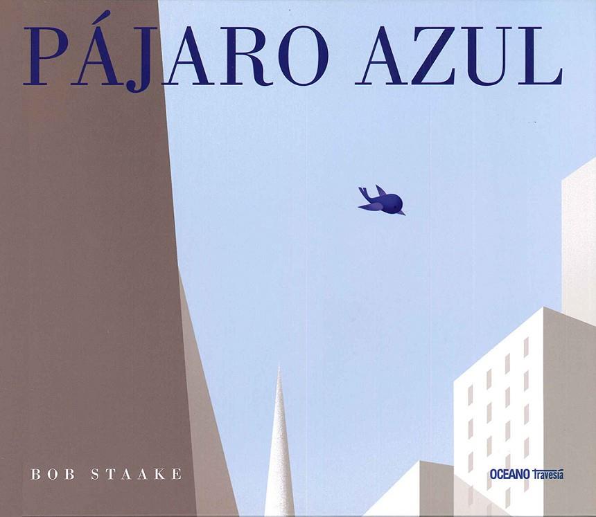 Pájaro azul | 9786077354369 | Staake, Bob