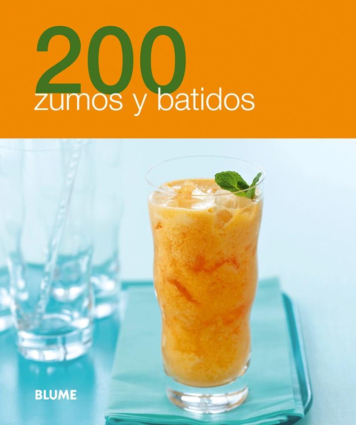 200 Zumos y batidos | 9788480769099 | VV. AA.
