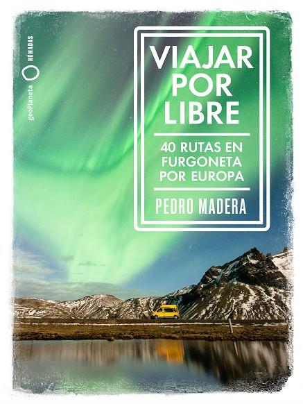 Viajar por libre - Europa | 9788408228240 | Madera, Pedro