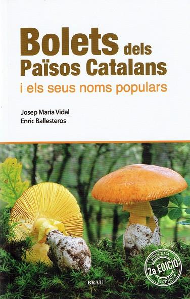 Bolets dels Països Catalans i els seus noms populars | 9788418096389 | Vidal Frigola, Josep Maria / Ballesteros Sagarra, Enric