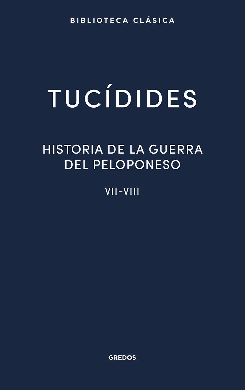 Historia de la guerra del Peloponeso. Libros VII-VIII | 9788424939496 | Tucídides