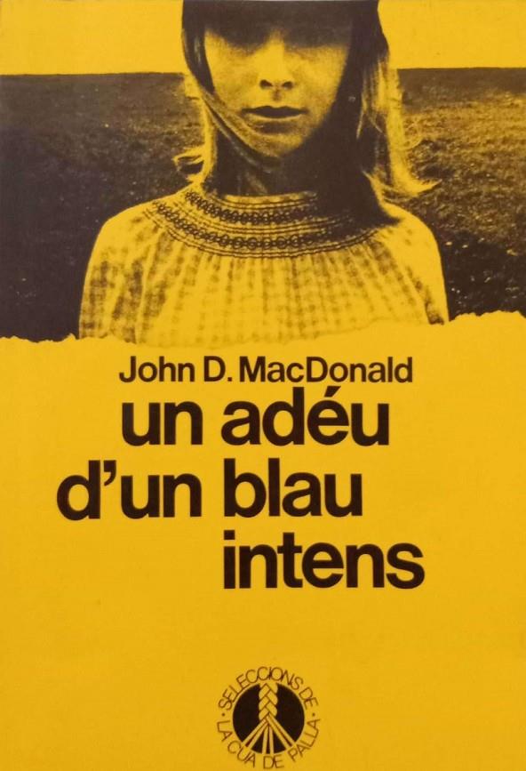 Un adéu d'un blau intens | 9788429729276 | Mac Donald, John D.