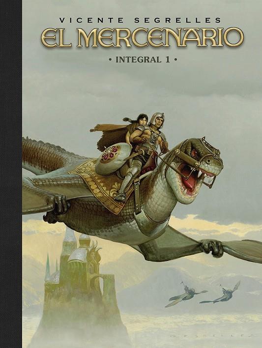 EL MERCENARIO. INTEGRAL 01 | 9788467982015 | VICENTE SEGRELLES,