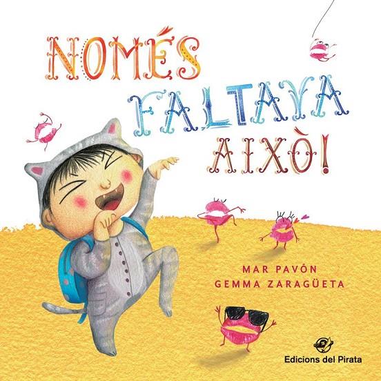 Només faltava això! | 9788417207113 | PAVON  CORDOBA, MAR / Pavón Córdoba, Mar