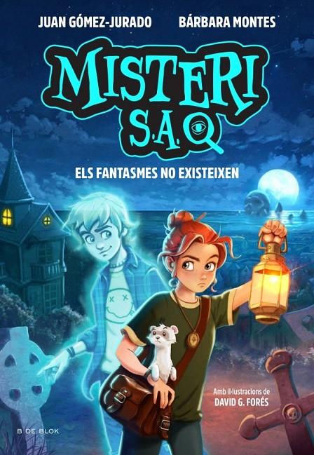 Misteri S.A. 1 - Els fantasmes no existeixen | 9791387695569 | GOMEZ-JURADO, JUAN / MONTES, BARBARA