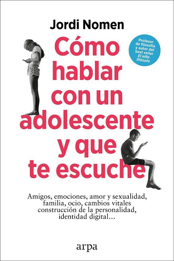 Cómo hablar con un adolescente y que te escuche | 9788419558435 | Nomen, Jordi