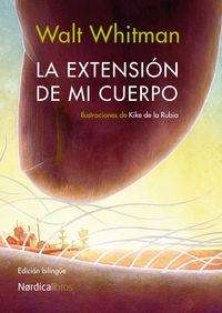 EXTENSION DE MI CUERPO | 9788416112104 | Whitman, Walt