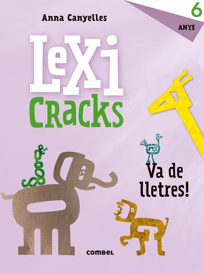 Lexicracks. Exercicis d'escriptura i llenguatge 6 anys | 9788491011828 | CANYELLES, ANNA