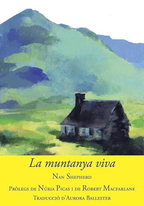 LA MUNTANYA VIVA | 9788494504181 | Shepherd, Nan