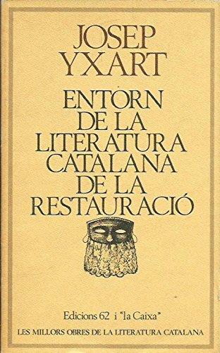 Entorn de la literatura catalana de la Restauració | 9788429716254 | Yxart, Josep