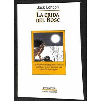 La crida del bosc | 9788474100525 | London Jack