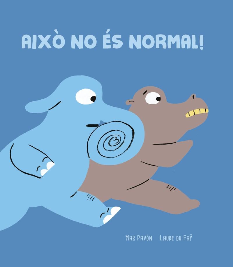 AIXÒ NO ES NORMAL! | 9788418133886 | Pavóùn, Mar