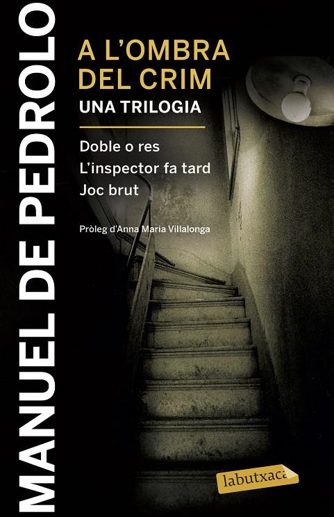 A L'OMBRA DEL CRIM. UNA TRILOGIA | 9788417031404 | De Pedrolo, Manuel