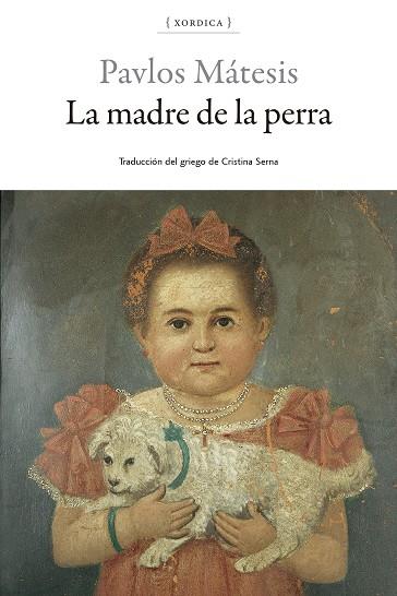 La madre de la perra | 9788416461561 | Mátesis, Pavlos