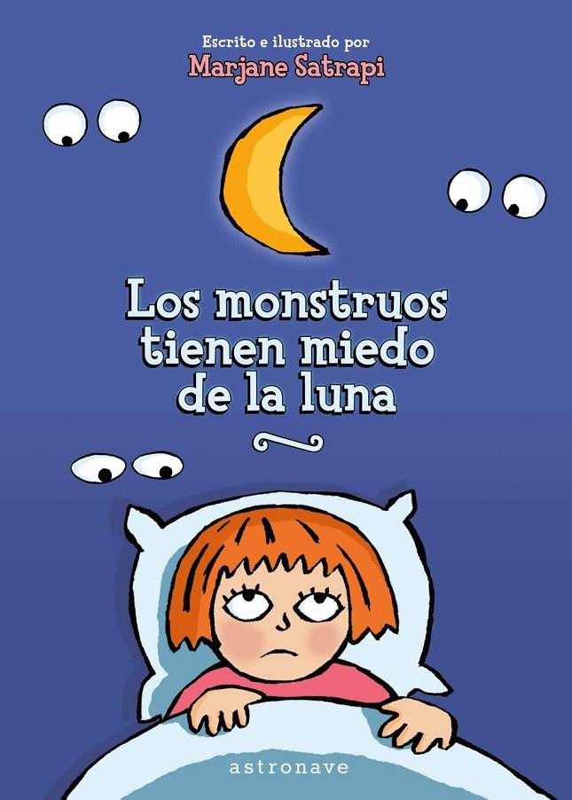 Los monstruos tienen miedo de la luna | 9788467932034 | Satrapi, Marjane