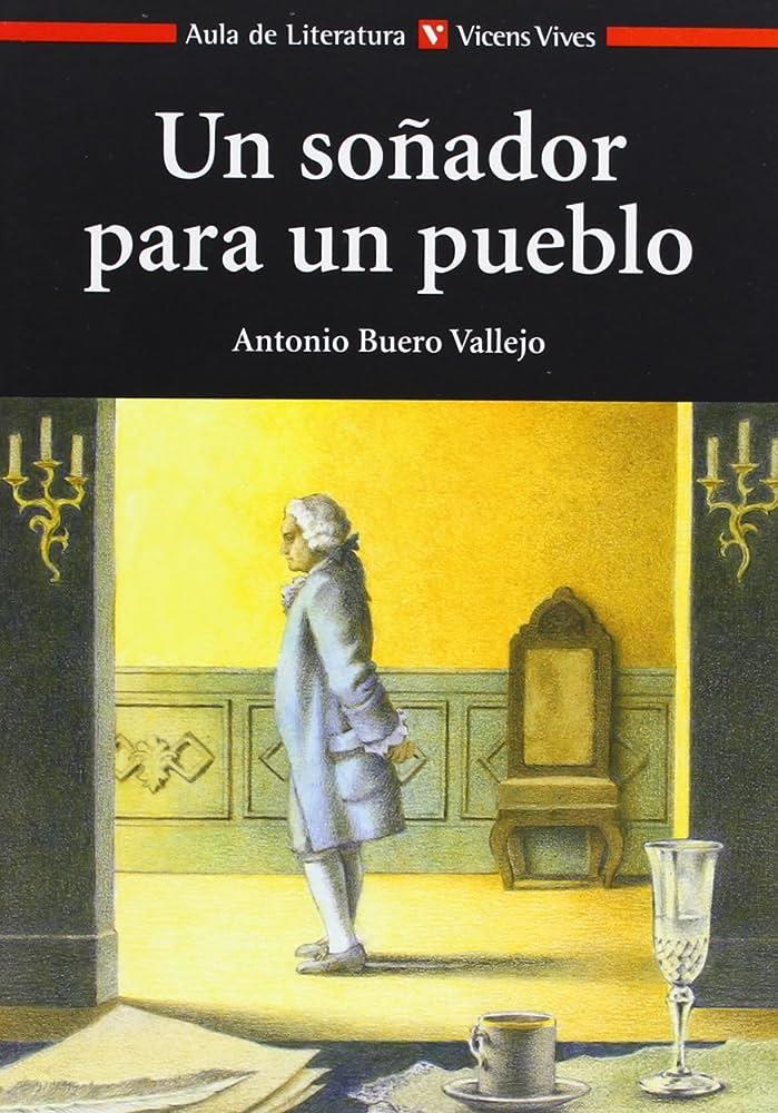 Un So?ñador Para Un Pueblo. Material Auxiliar | 9788431677206 | Buero Vallejo, Antonio / De Paco Molla, Mariano / Serrano Garcia, Virtudes