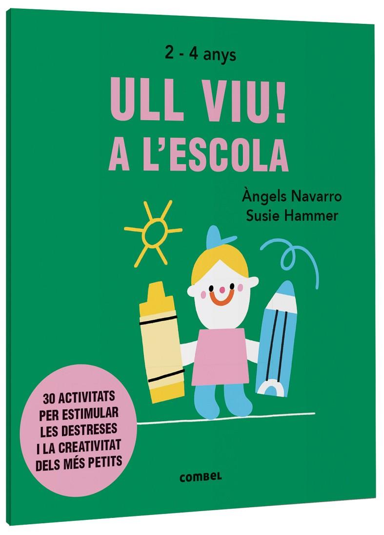 Ull viu! A l'escola | 9788491019572 | Navarro Simon, Àngels