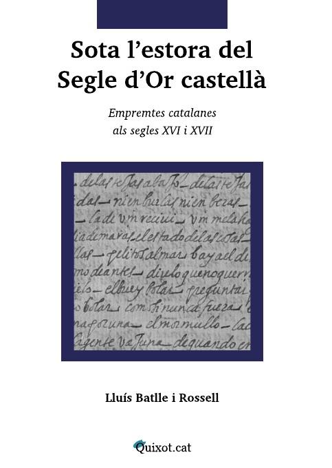 Sota l’estora del Segle d’Or castellà | 978-84-697-4332-4 | Lluís Batlle i Rossell