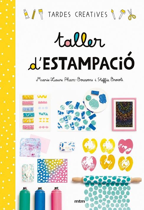 Taller de estampació | 9788417165284 | Steffie Brocoli / Marie-Laure Pham-Bouwens