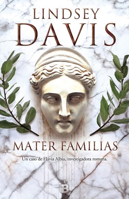 Mater familias (Un caso de Flavia Albia, investigadora romana 3) | 9788466659345 | Davis, Lindsey