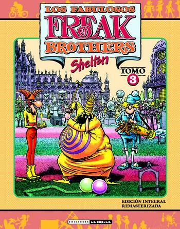 Los Fabulosos Freak Brothers 3 | 9788418809316 | Gilbert Shelton